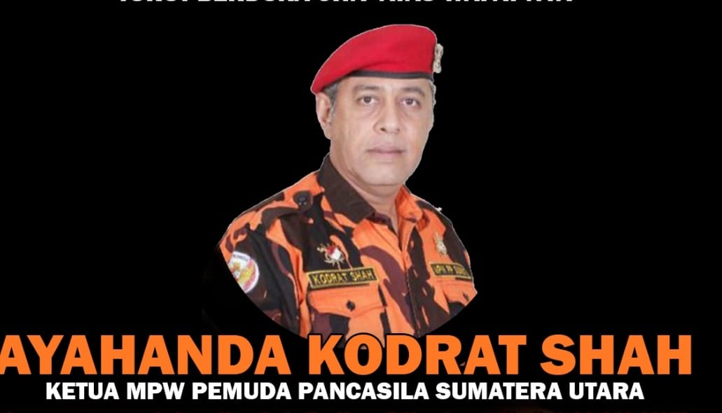 Kader Pemuda Pancasila Berduka, Kodrat Shah Tokoh Pemuda Sumut Tutup Usia