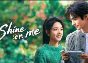 Telah Tayang di Viu, Simak Sinopsis Drama China Shine on Me: Penuh Romantisme Cinta 