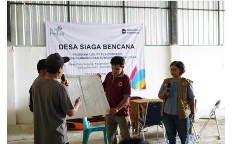 Program TJSL PT PLN UIP SUMBAGUT Perkuat Kesiapsiagaan Masyarakat Desa Kuta Gugung Hadapi Bencana